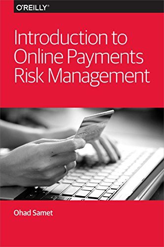 Introduction to Online Payments Risk Management