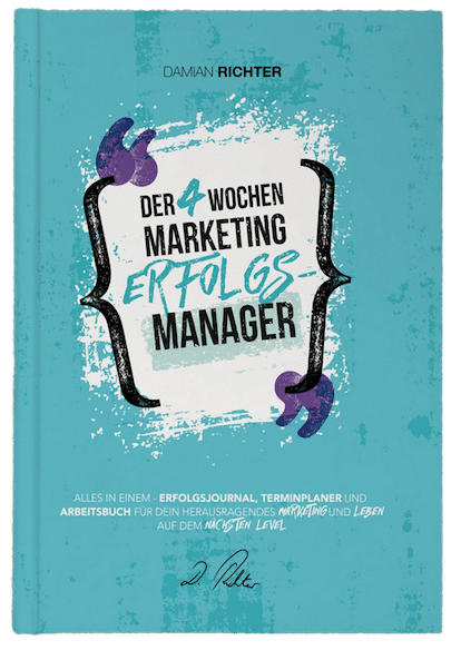 Das Erfolgsbuch Der 4 Wochen Marketing Erfolgs Manager von Damian Richter Journal Terminplaner Arbeitsbuch